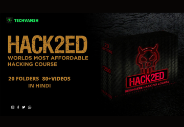 HACK2ED – Tech Vansh: Master Ethical Hacking and Cybersecurity Skills